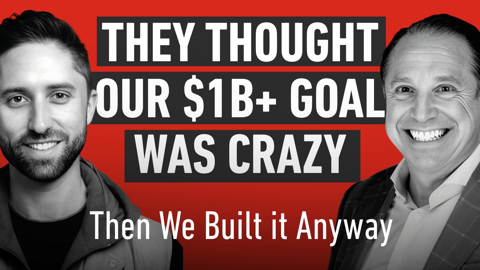 Jaspar Weir: Building a Billion-Dollar-Plus Company Starts with Thinking Bigger